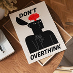 Don’t Overthink – affisch med snyggt motiv, köp enkelt hos Bozetto i flera storlekar