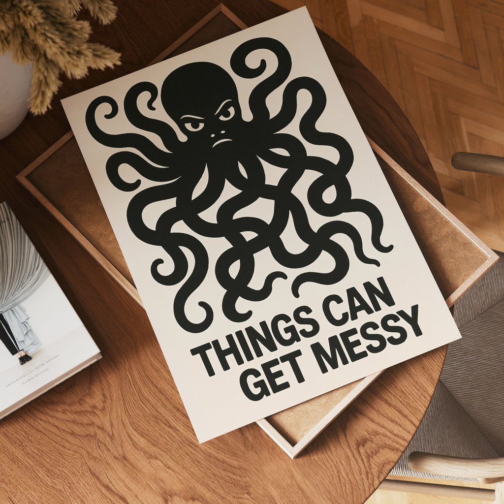Things Can Get Messy – affisch med snyggt motiv, köp enkelt hos Bozetto i flera storlekar