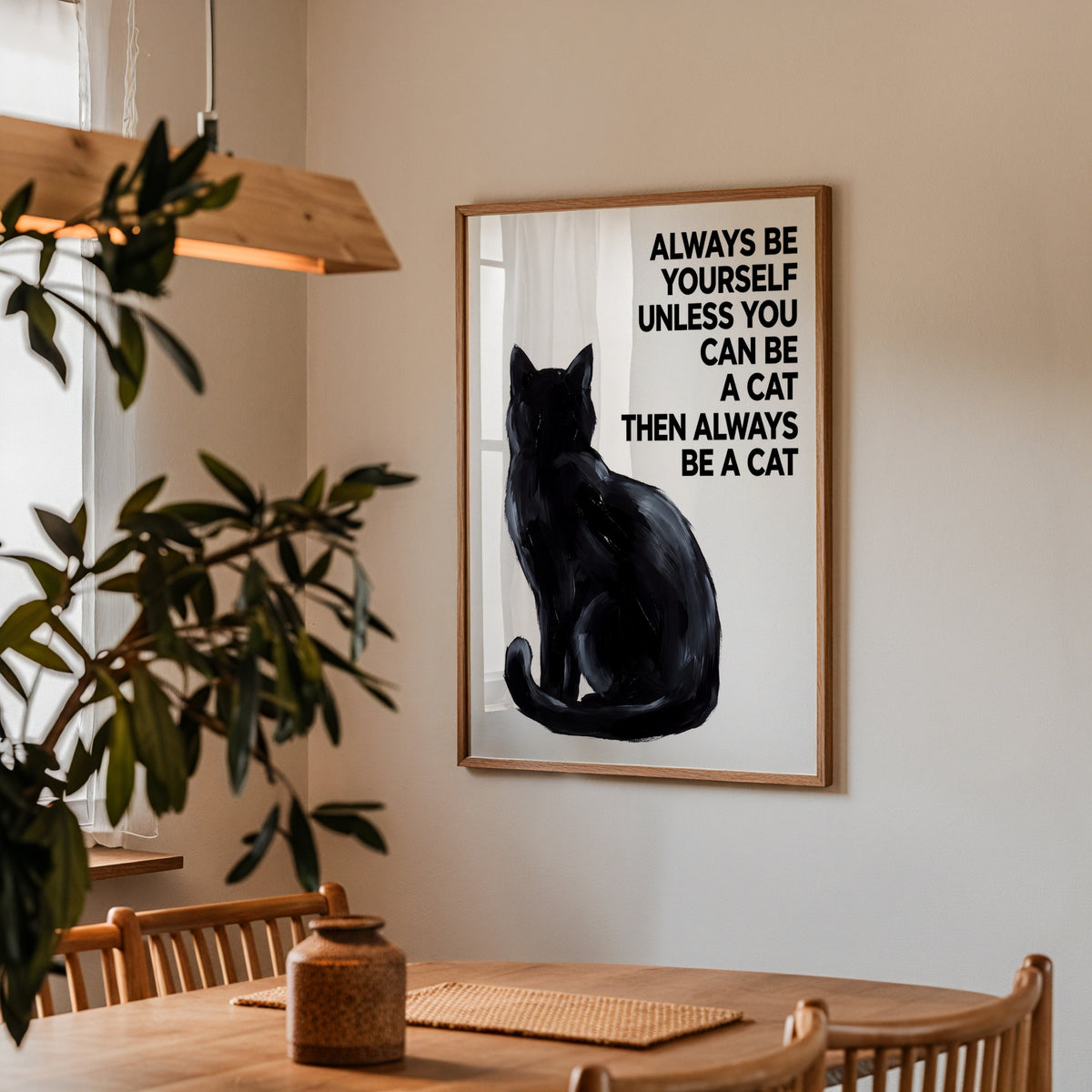 Always Be a Cat Poster – i rum 4