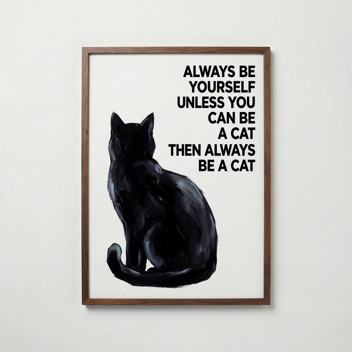 Always Be a Cat Poster – valnötsram