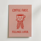 Coffee First Poster – canvas utan passepartout
