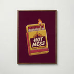 Hot Mess Poster – valnötsram