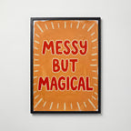 Messy but Magical Poster – svart ram