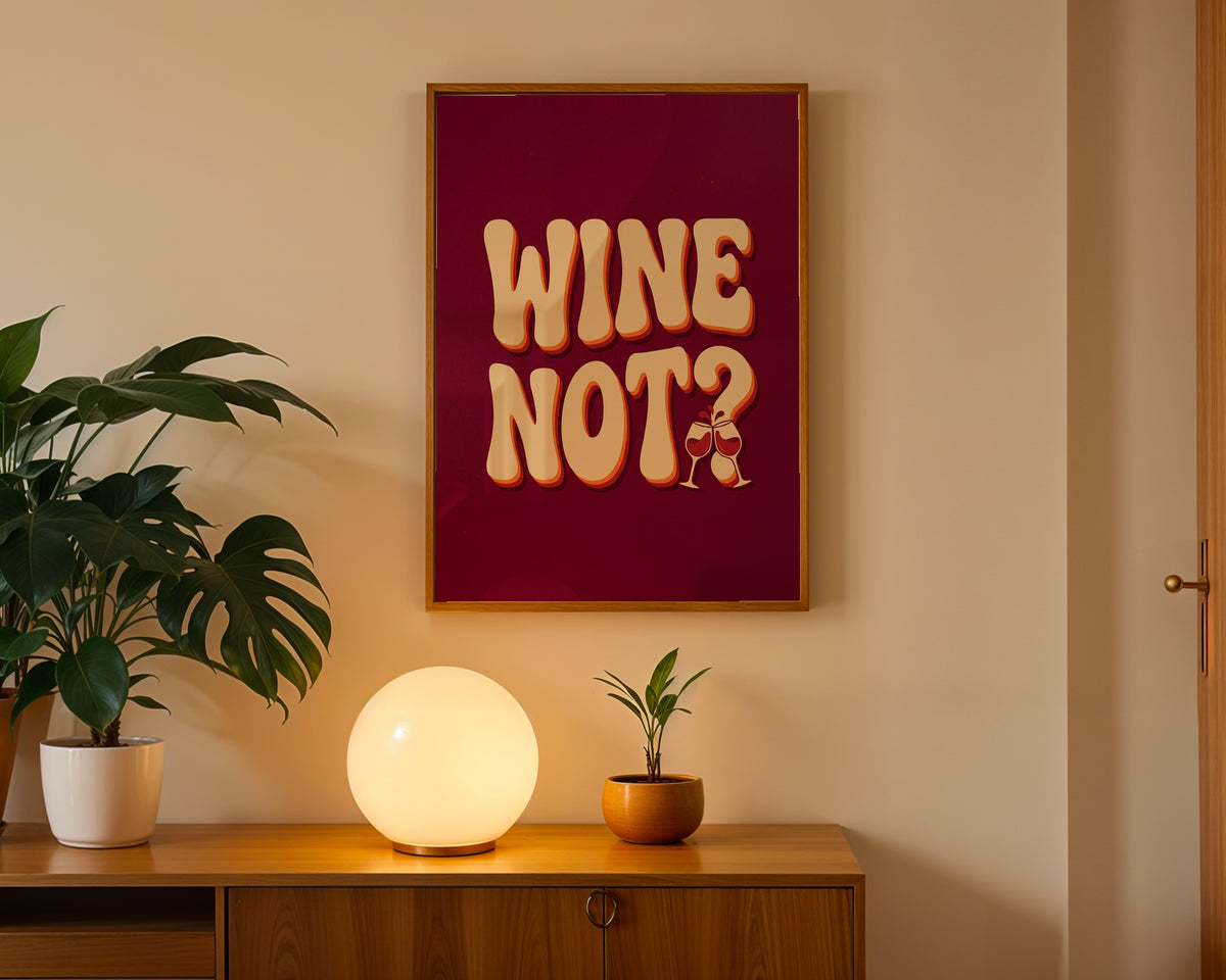 Wine Not Poster – i rum 4