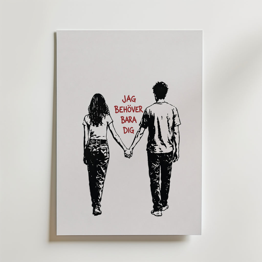 Behöver Bara Dig Poster – canvas utan passepartout
