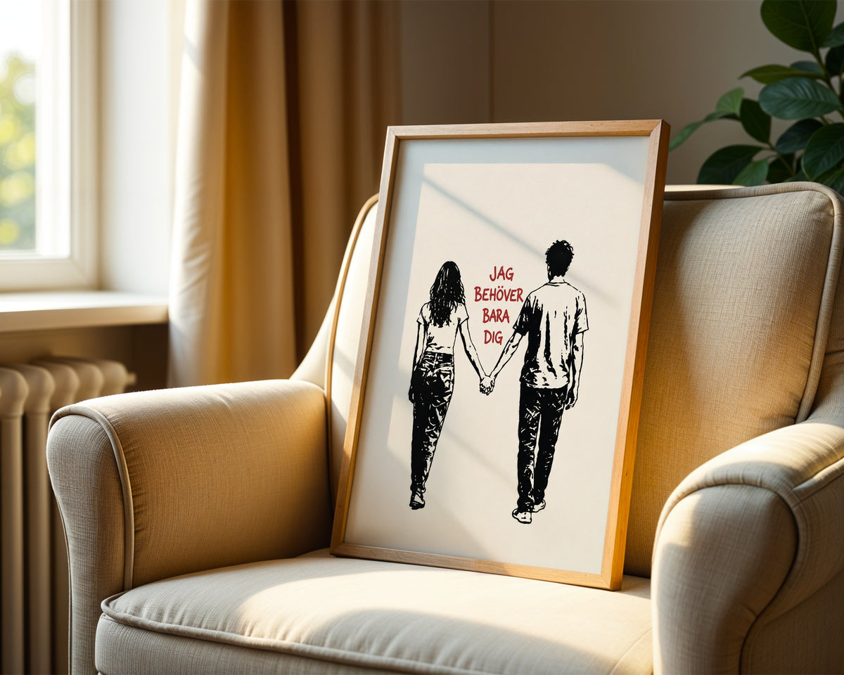 Behöver Bara Dig Poster – i rum 2