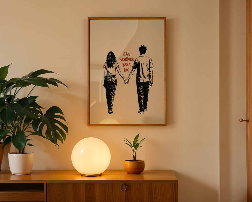 Behöver Bara Dig Poster – i rum 4