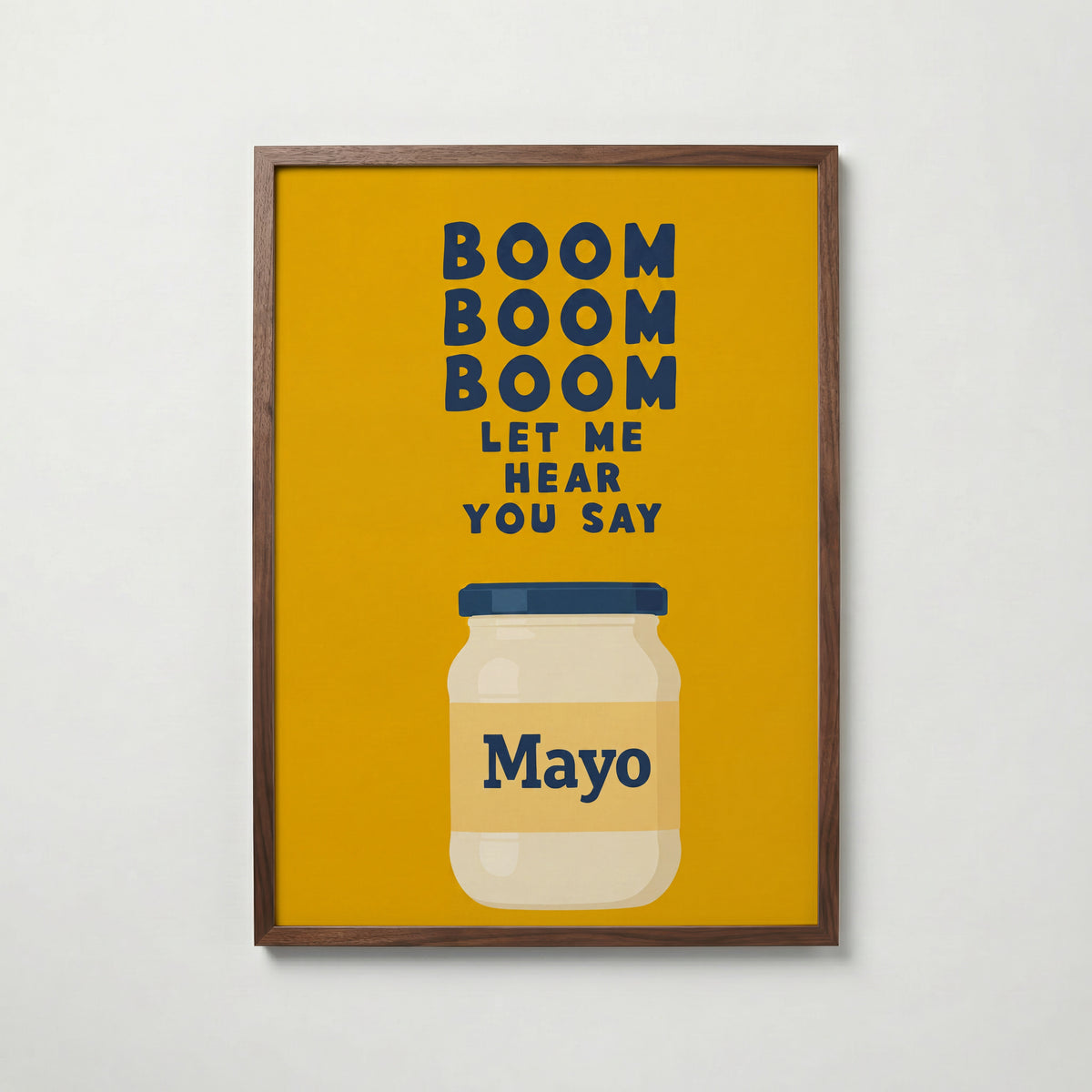 Boom Boom Mayo Poster – valnötsram