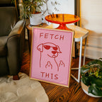Fetch This Attitude affisch i ram i modernt hem - Bozetto
