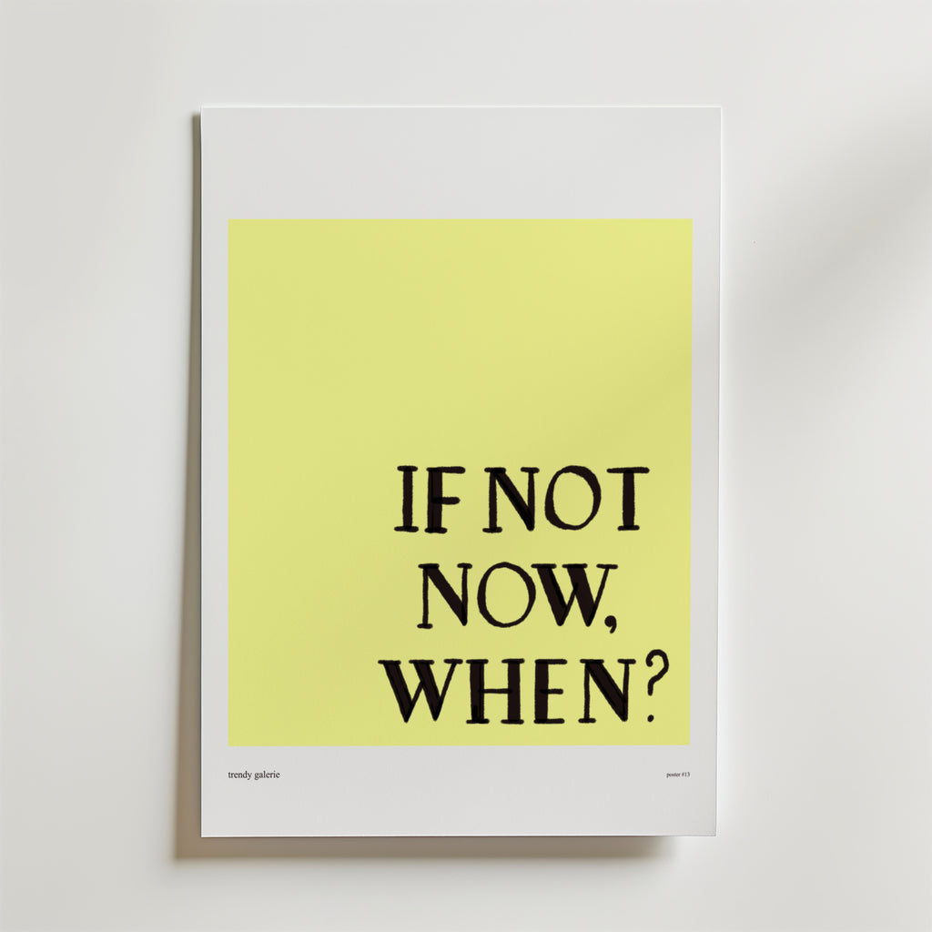 If Not Now – stilfullt konsttryck från Bozetto, tryckt på matt finpapper i hög tryckkvalitet