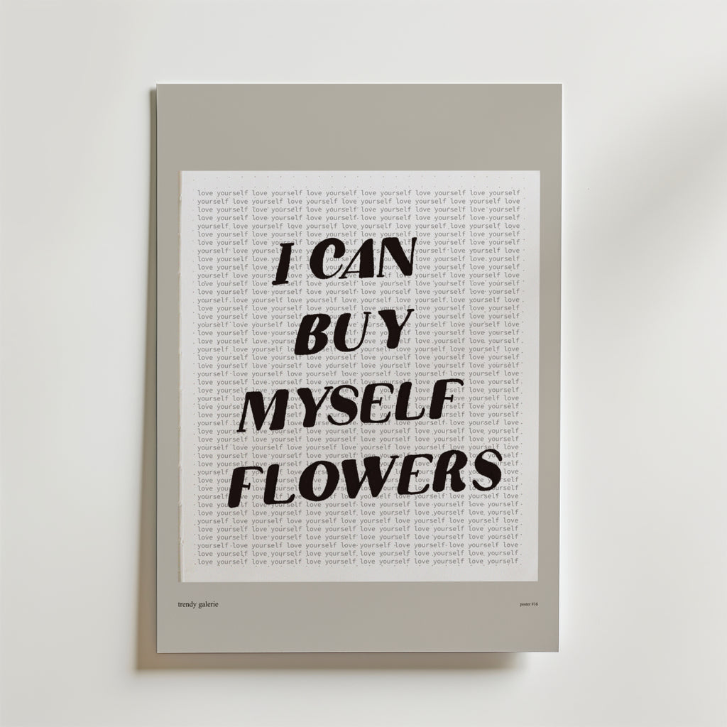 I Can Buy Myself Flowers – stilfullt konsttryck från Bozetto, tryckt på matt finpapper